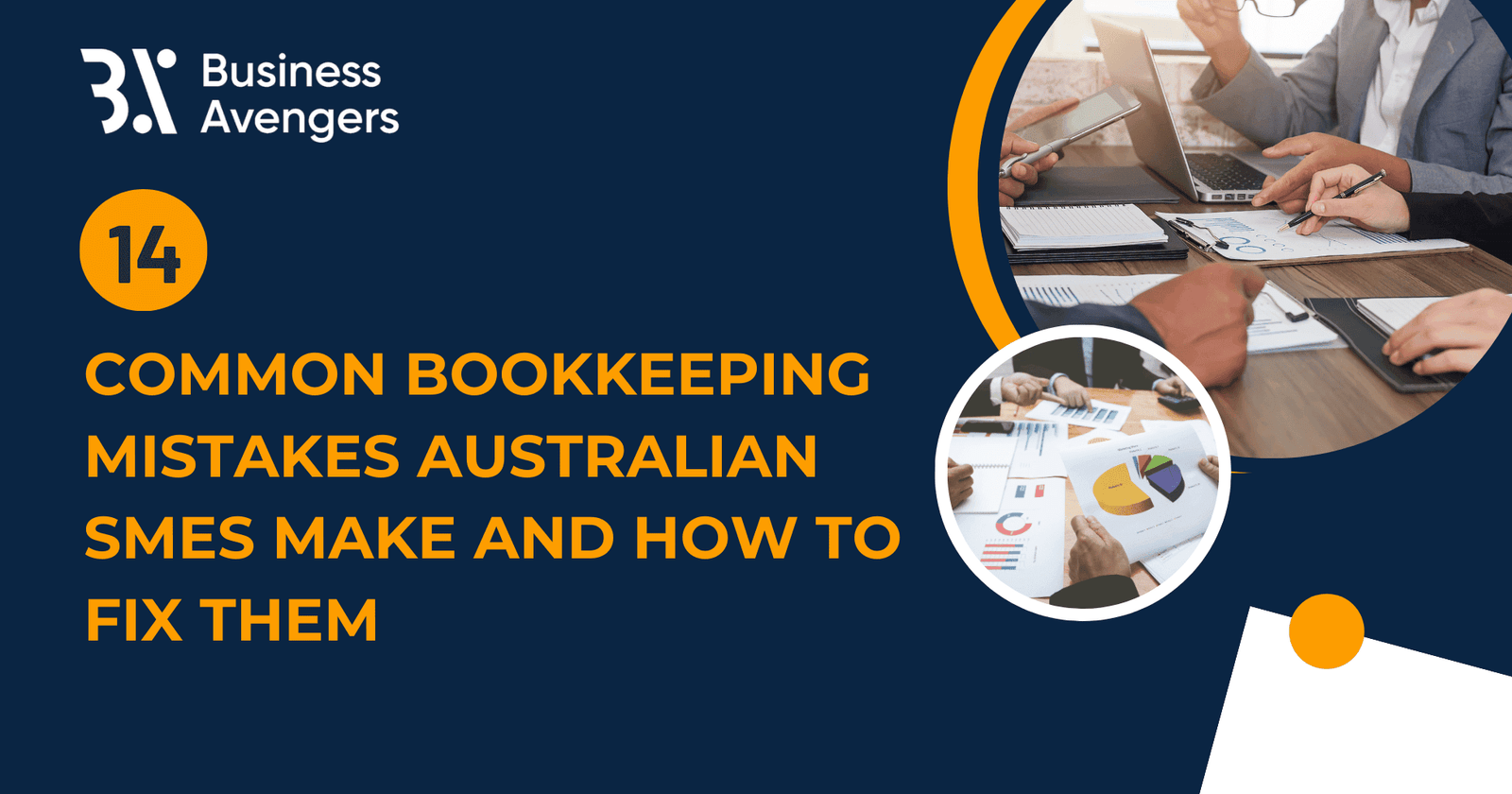 14 Common Bookkeeping Mistakes Australian SMEs Make and How to Fix Them