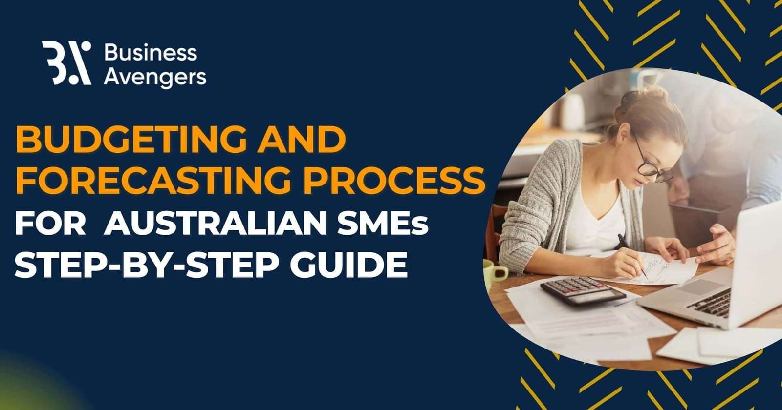 Annual Budgeting and Forecasting Process: A Step-by-Step Guide for Australian SMEs
