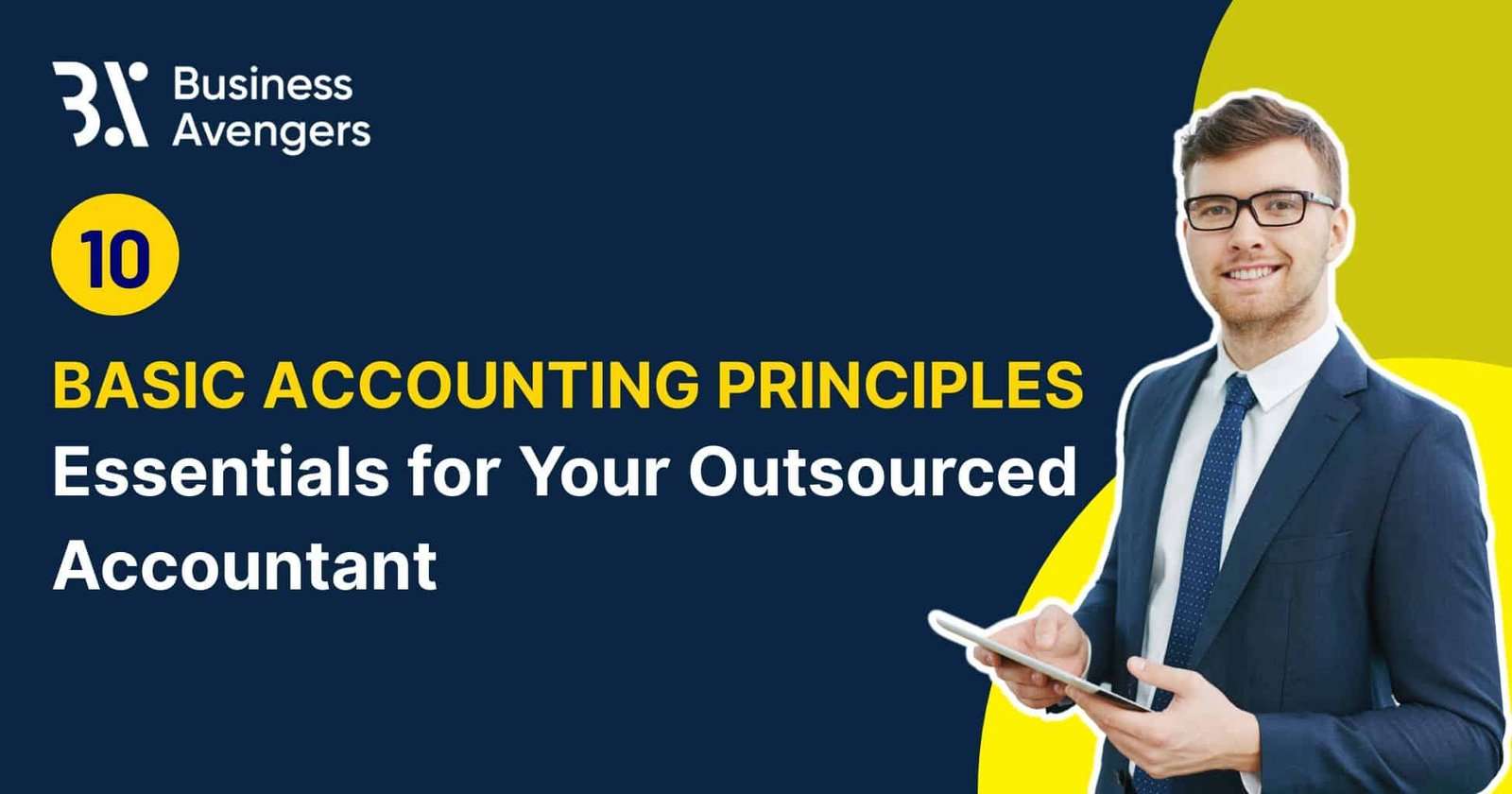 10 Basic Accounting Principles Your Outsourced Accountant Should Know