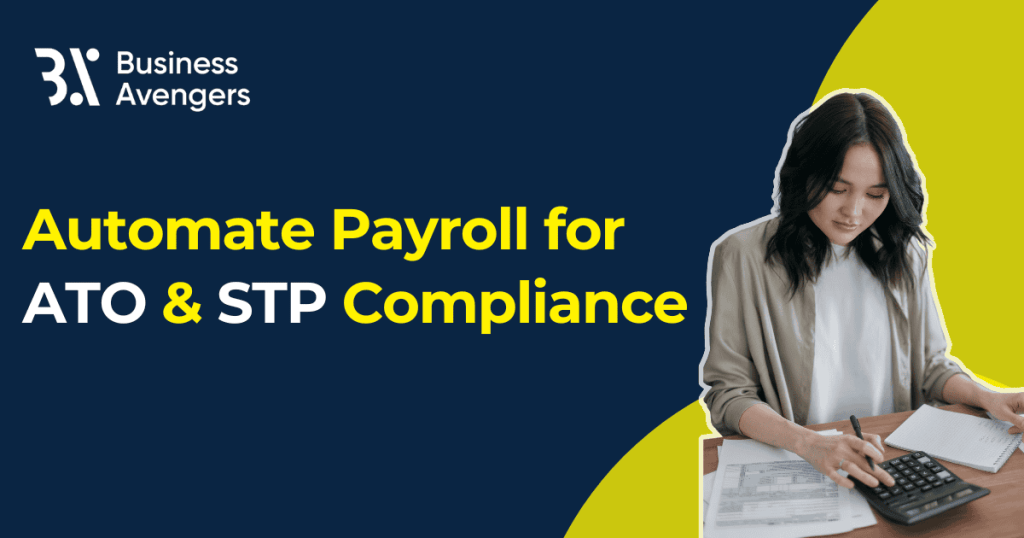 Woman using a calculator with payroll documents, promoting payroll automation for ATO and STP compliance by Business Avengers.